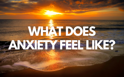 What Does Anxiety Feel Like?